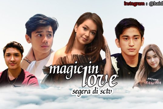 Sinopsis, dan Pemain Sinetron Magic in Love SCTV